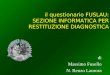 Il questionario FUSLAU: SEZIONE INFORMATICA PER RESTITUZIONE DIAGNOSTICA di Massimo Fusello N. Renzo Laurora