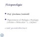 Fisiopatologia Prof. Gerolama Condorelli Dipartimento di Biologia e Patologia Cellulare e Molecolare L. Califano e-mail: gecondor@unina.it