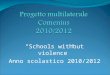 Schools without violence Anno scolastico 2010/2012