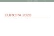EUROPA 2020 S.Pace 2011 - EUROPA 1. ESITI LISBONA 2000 fonte  pag. 32