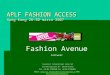 APLF FASHION ACCESS Hong Kong 28-30 marzo 2007 Fashion Avenue Footwear Invernizzi International Sales Srl Via Bacchiglione 28 – 20139 Milano Tel. +39-02-57403340