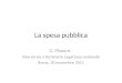 La spesa pubblica G. Pisauro, Intervento a Seminario LegaCoop nazionale Roma, 30 novembre 2011