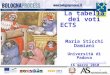 1  t La tabella dei voti ECTS Maria Sticchi Damiani Università di Padova 16 marzo 2010