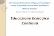 Corso di sensibilizzazione allapproccio ecologico- sociale ai problemi alcolcorrelati e complessi (Metodo Hudolin) Marina di Massa, 23 – 28 settembre 2013