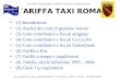 TARIFFA TAXI ROMA (1) Introduzione (2) Analisi dei costi di gestione vettura (3) Costi contributivi e fiscali artigiano (4) Costi contributivi e fiscali