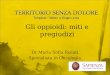 Dr Maria Sofia Rosati Specialista in Oncologia Gli oppioidi: miti e pregiudizi