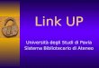 Link UP Università degli Studi di Pavia Sistema Bibliotecario di Ateneo