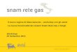 Il nuovo regime di bilanciamento – workshop con gli utenti Le nuove funzionalità dei sistemi Snam Rete Gas e Stogit Workshop 20 Settembre 2011