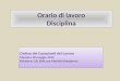 Fare clic per modificare lo stile del sottotitolo dello schema Orario di lavoro Disciplina Ordine dei Consulenti del Lavoro Messina 18 maggio 2010 Relatore: