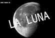 SARA TRINK 3E. LUNA formata secondo varie ipotesi da crateri mari catene montuose ha aspetti differenti le fasi lunari novilunio primo quarto plenilunio
