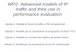 WP2: Advanced models of IP traffic and their use in performance evaluation Attività 1: Modelli di flussi di traffico LRD ed autosimili Attività 2: Modelli
