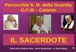 Parrocchia S. M. della Guardia O.F.M. - Catania RITARDO IL SACERDOTE Ritiro del 21 Febbraio 2010 – Suore Domenicane – S. Nullo Catania