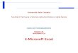 Università della Calabria Facoltà di Farmacia e Scienze della Nutrizione e della Salute CORSI DI POTENZIAMENTO Modulo di INFORMATICA 4-Microsoft Excel