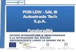 PON LEW - SAL III Autostrade Tech S.p.A. Funzionalità Sistema PON LEW - SAL III Autostrade Tech S.p.A. Funzionalità Sistema SISTEMI INTEGRATI PER IL MONITORAGGIO