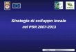 Strategie di sviluppo locale nel PSR 2007-2013