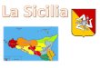 La Sicilia è una regione a statuto speciale. Della Sicilia, oltre che larcipelago delle Eolie, delle Egadi e delle Pelagie, fanno parte anche le isole