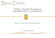 TFR e Fondi Pensione: rendimenti a confronto Roma – Sala della Tavola Rotonda 11 Febbraio 2007
