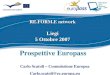 Ecdc.europa.eu RE.FORM.E network Liegi 5 Ottobre 2007 Prospettive Europass Carlo Scatoli – Commissione Europea Carlo.scatoli@ec.europa.eu