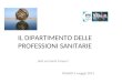 IL DIPARTIMENTO DELLE PROFESSIONI SANITARIE Dott.ssa Sonia Tonucci PESARO 3 maggio 2012