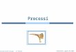 Silberschatz, Galvin and Gagne ©2009 Operating System Concepts â€“ 8 th Edition Processi