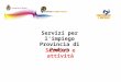 Servizi per l'impiego Provincia di Padova Servizi e attività
