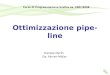 Ottimizzazione pipe-line Daniele Marini Da: Akinen-Möller Corso Di Programmazione Grafica aa 2007/2008