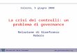 Www.gianfrancorebora.org Università Carlo Cattaneo La crisi dei controlli: un problema di governance Relazione di Gianfranco Rebora Salerno, 5 giugno 2008