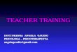 TEACHER TRAINING DOTTORESSA ANGELA GAUDIO PSICOLOGA – PSICOTERAPEUTA angelagaudio@gmail.com