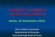 “ Mediatori creditizi e mondo assicurativo ” Roma, 23 Settembre 2010 Prof. Claudio Cacciamani Dipartimento di Economia Università degli Studi di Parma