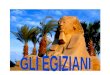 Chi erano gli Egiziani? Gli Egiziani erano un popolo del Mediteraneo. Dove vivevano gli Egiziani? Gli Egiziani vivevano in Egitto. Dove si trova lâ€™Egitto?