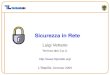 Sicurezza in Rete Luigi Vetrano TechnoLabs S.p.A.   Lâ€™Aquila, Gennaio 2009