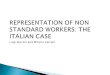 REPRESENTATION OF NON STANDARD WORKERS: THE ITALIAN CASE Luigi Burroni and Mimmo Carrieri