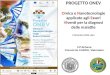 PROGETTO ONEV Omica e Nanotecnologie applicate agli Esseri Viventi per la diagnosi delle malattie F.P.Schena Consorzio CARSO, Valenzano 2 Dicembre 2014,
