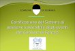 Ordine del giorno Sostenibilità degli eventi: un impegno per il futuro Breve presentazione del sistema di gestione sostenibile degli eventi in conformità