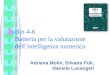 Bin 4-6 Batteria per la valutazione dell’intelligenza numerica Adriana Molin, Silvana Poli, Daniela Lucangeli