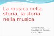 La musica nella storia, la storia nella musica Elena Bianco, Maddalena Canale, Luca Oberto