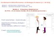 Fondamenti di Bioinformatica e di Biologia di sistemi (c.i. 18 CFU) Modulo 1: Bioinformatica e Biostatistica (3+3*) Modulo 2: Genomica funzionale e strutturale