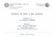 Università degli studi di Parma Dipartimento di Ingegneria dell’Informazione Politecnico di Milano © 2001/02 - William Fornaciari Sintesi di reti a due