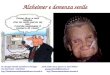 Alzheimer e demenza senile Dr. Giuseppe Fariselli, Specialista in Oncologia Studio medico via G. Giacosa 71, 20127 Milano Tel. 0226143258 - 3388198646