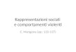 Rappresentazioni sociali e comportamenti violenti E. Mangone (pp. 123-137)