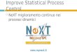 Improve Statistical Process Control  NeXT miglioramento continuo nei processi dinamici 