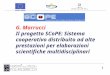 1 G. Marrucci Il progetto SCoPE: Sistema cooperativo distribuito ad alte prestazioni per elaborazioni scientifiche multidisciplinari UNIONE EUROPEA