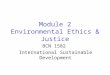 Environmental Ethics & Justice