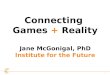 Jane McGonigal on the Future of Mobile Gaming