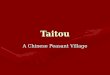 Taitou: A Chinese Peasant Community