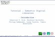 Tutorial on Semantic Digital Libraries (ESWC'2007)