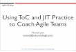 Using ToC And JIT Practice To Coach Agile Teams