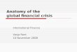 Anatomy Of The Global Finance Crisis
