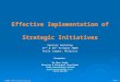 Effective Implementation Of Strategic Initiatives Nov 2009