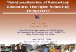 Vocationalization of Secondary Education: The Open Schooling Perspective